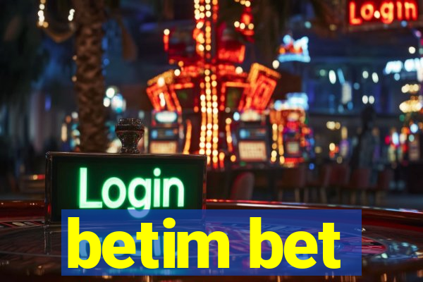 betim bet